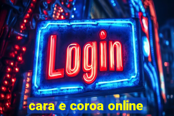 cara e coroa online